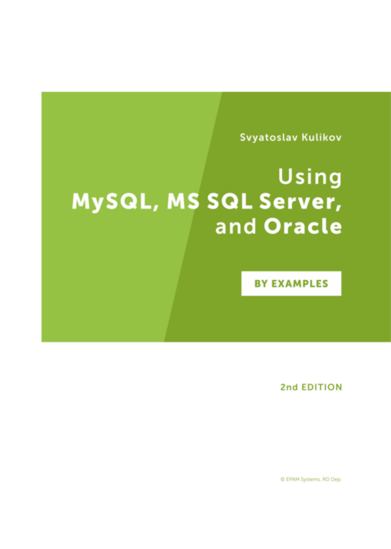 Using MySQL, MS SQL Server, and Oracle by Examples (2nd edition)